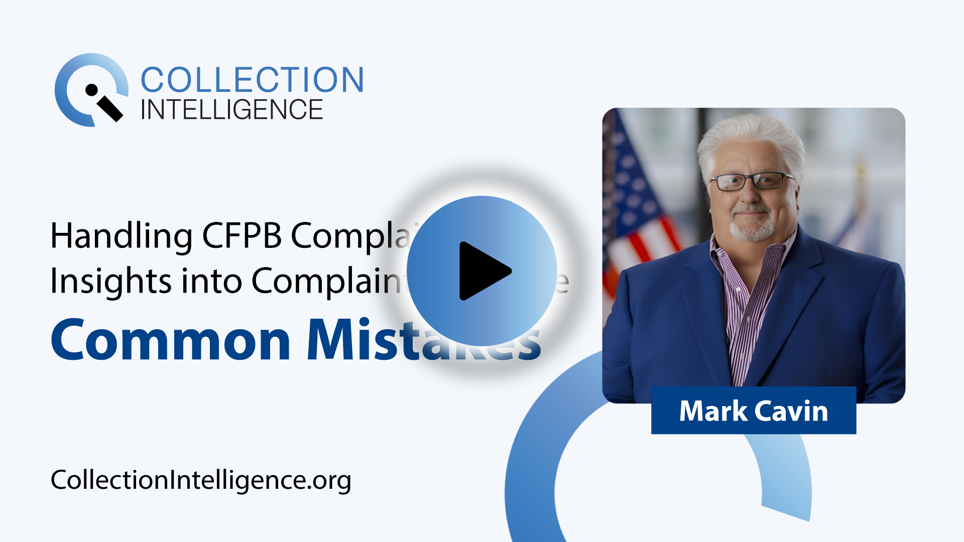 Handling CFPB Complaints Insights into Complaints Common Mistakes